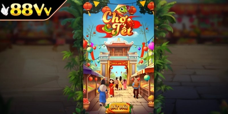 Sự hấp dẫn của Chợ Tết 88VV

