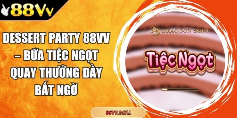 Dessert Party 88VV