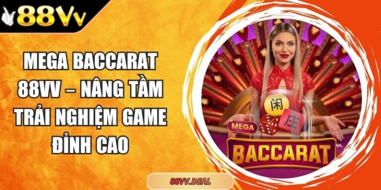 Mega Baccarat 88VV